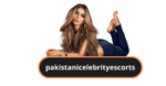 Pakistan Celebrity Escorts